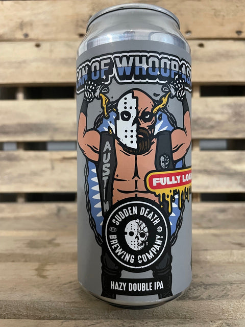 Sudden Deah Can of Whopp-Ass -Fully Loaded 8,4%