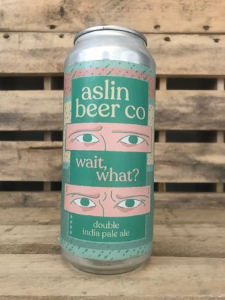 Aslin wait, what? NEIIPA 8,3% - Zombier